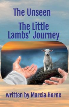portada The Unseen: The Little Lambs' Journey: Book 3 of The Unseen series (en Inglés)