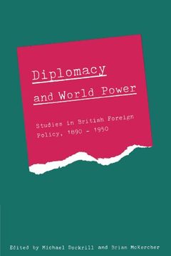 portada Diplomacy and World Power: Studies in British Foreign Policy, 1890-1950: Studies in British Foreign Policy, 1890-1951 (en Inglés)