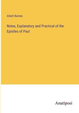 portada Notes, Explanatory and Practical of the Epistles of Paul (en Inglés)
