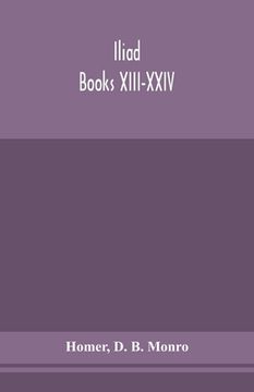 portada Iliad; Books XIII-XXIV (en Inglés)
