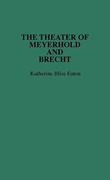 portada The Theatre of Meyerhold and Brecht (Contributions in Drama and Theatre Studies) (en Inglés)