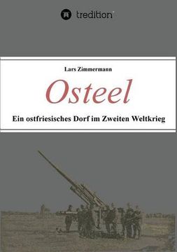 portada Osteel - Ein ostfriesisches Dorf im Zweiten Weltkrieg (German Edition)