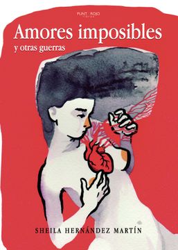 portada Amores Imposibles y Otras Guerras (in Spanish)