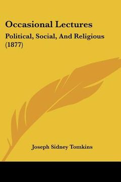 portada occasional lectures: political, social, and religious (1877) (en Inglés)