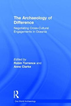 portada archaeology of difference: negotiating cross-cultural engagements in oceania (en Inglés)