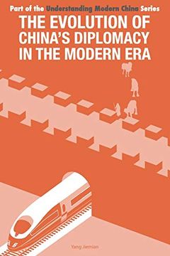 portada The Evolution of China's Diplomacy in the Modern era (Understanding Modern China) (en Inglés)