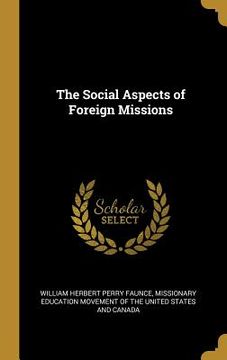 portada The Social Aspects of Foreign Missions (in English)