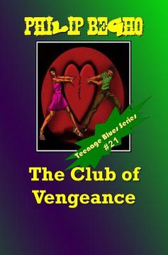portada The Club of Vengeance: Teenage Blues Series (en Inglés)