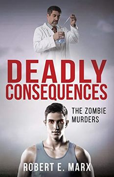 portada Deadly Consequences: The Zombie Murders (en Inglés)
