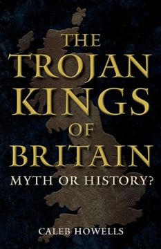 portada The Trojan Kings of Britain: Myth or History? (en Inglés)