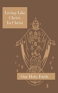 portada Living Like Christ, In Christ: Our Holy Faith Series