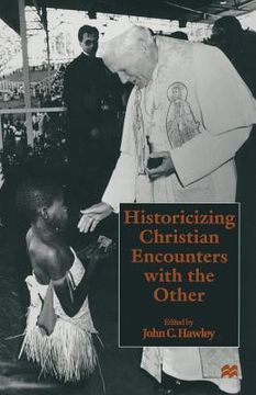 portada Historicizing Christian Encounters with the Other (en Inglés)