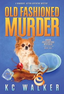 portada Old Fashioned Murder: An Arrow Investigations Humorous, Action-Adventure Mystery (en Inglés)