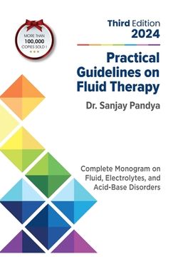 portada Practical Guidelines on Fluid Therapy 2024 Third Edition: Complete Monogram on Fluid, Electrolytes, and Acid-Base Disorders (en Inglés)