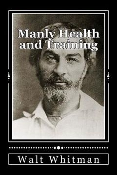 portada Manly Health and Training: With Off-Hand Hints Toward Their Conditions - New American Edition (en Inglés)