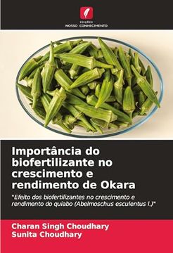 portada Importância do Biofertilizante no Crescimento e Rendimento de Okara (en Portugués)