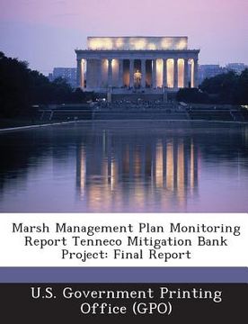 portada Marsh Management Plan Monitoring Report Tenneco Mitigation Bank Project: Final Report (en Inglés)