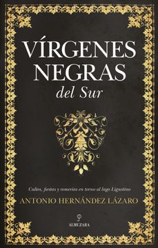 portada Las Virgenes Negras. Su Culto y Presencia (in Spanish)