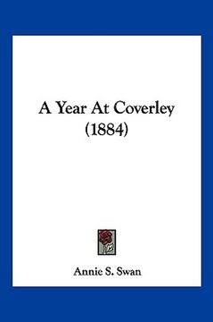 portada a year at coverley (1884) (en Inglés)