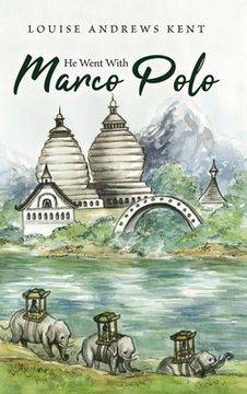portada He Went With Marco Polo: A Story of Venice and Cathay