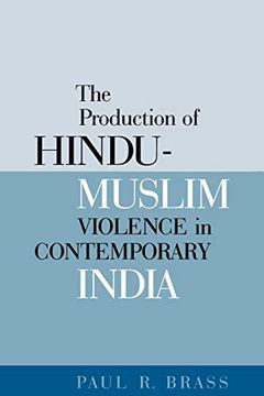 portada The Production of Hindu-Muslim Violence in Contemporary India (Jackson School Publications in International Studies) (en Inglés)