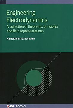 portada Engineering Electrodynamics: A Collection of Theorems, Principles and Field Representations (Iop Ebooks) (en Inglés)