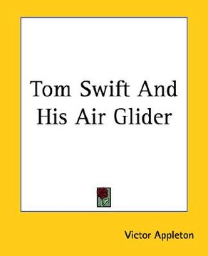 portada tom swift and his air glider (en Inglés)