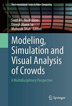 portada Modeling, Simulation and Visual Analysis of Crowds: A Multidisciplinary Perspective