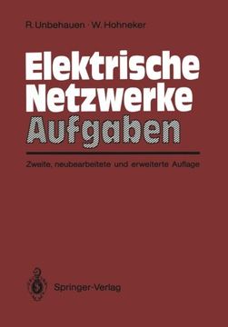 portada Elektrische Netzwerke Aufgaben: Ausführlich durchgerechnete und illustrierte Aufgaben mit Lösungen zu Unbehauen, Elektrische Netzwerke, 3. Auflage (German Edition)