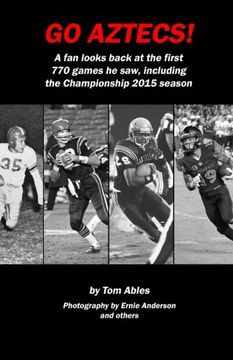 portada Go Aztecs! 3rd Edition: A fan looks back at the first 770 games he saw