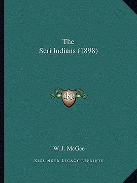 portada the seri indians (1898) (en Inglés)