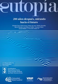 portada Entrega Especial Bicentenario 200 Aã±Os Despuã©S, Mirando Hacia el Futuro de Luis Pedro Taracena Arriola(Editorial Cara Parens)