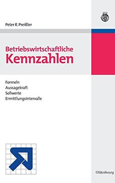 portada Betriebswirtschaftliche Kennzahlen: Formeln, Aussagekraft, Sollwerte, Ermittlungsintervalle (in German)