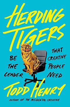 portada Herding Tigers: Be the Leader That Creative People Need (en Inglés)