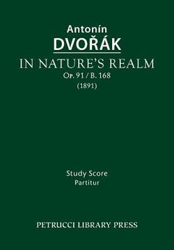portada In Nature's Realm, Op.91 / B.168: Study score (in English)
