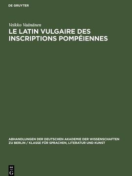 portada Le Latin Vulgaire des Inscriptions Pompéiennes (in German)