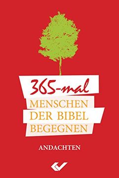 portada 365x Menschen der Bibel begegnen: Andachten und Personenlexikon (en Alemán)