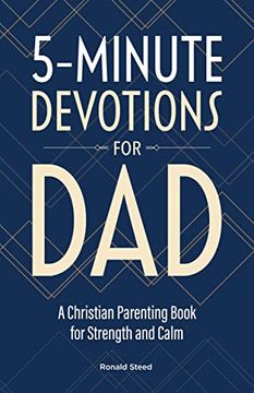 portada 5-Minute Devotions for Dad: A Christian Parenting Book for Strength and Calm (en Inglés)