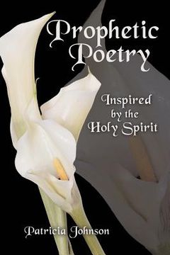 portada prophetic poetry: inspired by the holy spirit (en Inglés)