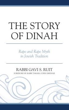 portada The Story of Dinah: Rape and Rape Myth in Jewish Tradition (en Inglés)