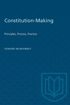 portada Constitution-Making: Principles, Process, Practice (en Inglés)