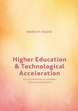portada Higher Education and Technological Acceleration: The Disintegration of University Teaching and Research