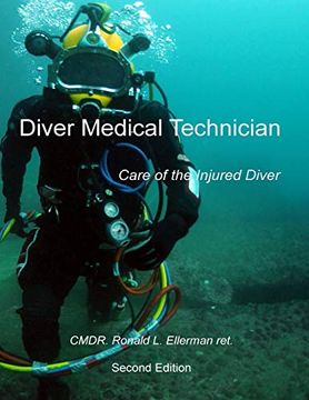 portada Diver Medical Technician: Care of the Injured Diver (in English)