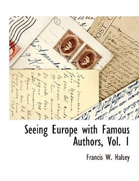 portada seeing europe with famous authors, vol. 1 (in English)