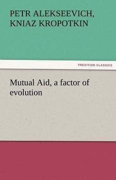 portada mutual aid, a factor of evolution (en Inglés)