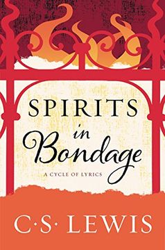 Spirits in Bondage: A Cycle of Lyrics (en Inglés)