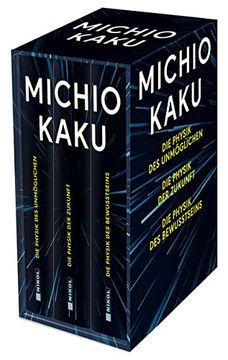 portada Michio Kaku: 3 Bände im Schuber: Die Physik des Unmöglichen - die Physik der Zukunft - die Physik des Bewusstseins