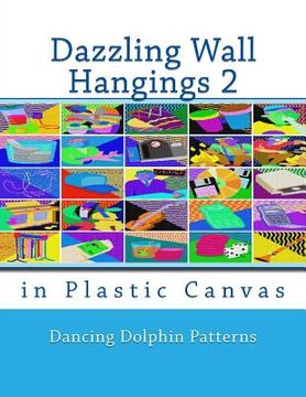 portada Dazzling Wall Hangings 2: in Plastic Canvas (en Inglés)