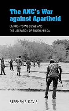 portada The Anc's war Against Apartheid: Umkhonto we Sizwe and the Liberation of South Africa (in English)