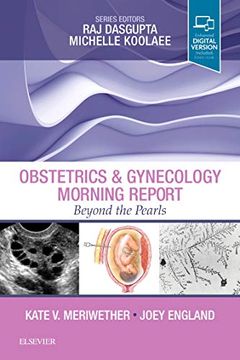 portada Obstetrics & Gynecology Morning Report: Beyond the Pearls (en Inglés)